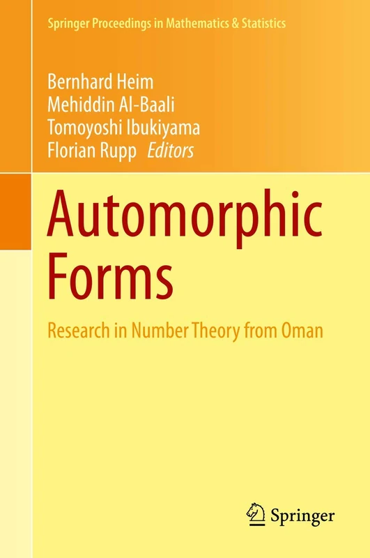 Automorphic Forms: Research in Number Theory from Oman: 115 (Springer Proceedings in Mathematics & Statistics, 115)