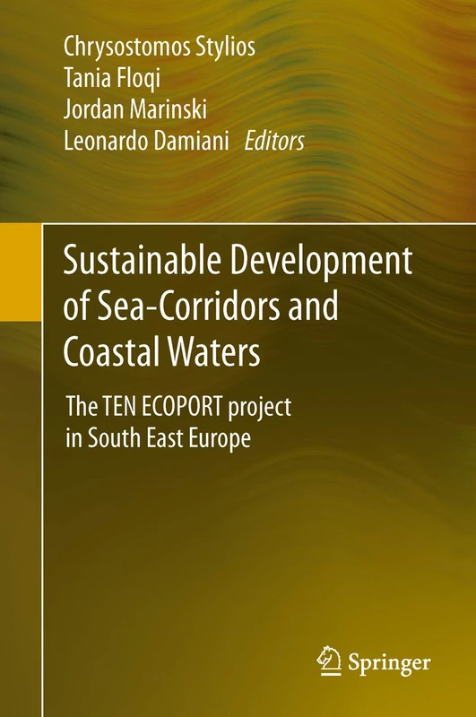 Sustainable Development of Sea-Corridors and Coastal Waters: The TEN ECOPORT project in South East Europe