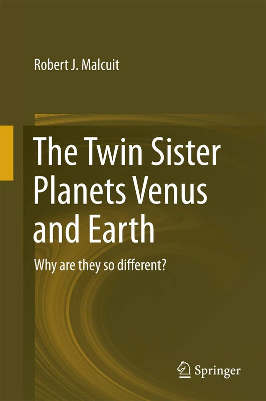 The Twin Sister Planets Venus and Earth: Why are they so different?