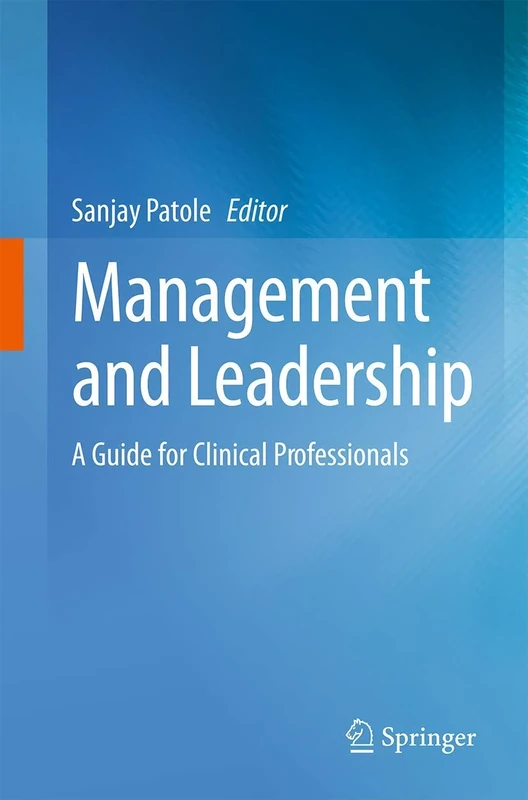 Management and Leadership – A Guide for Clinical Professionals
