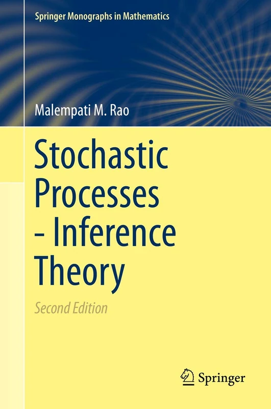 Stochastic Processes - Inference Theory (Springer Monographs in Mathematics)