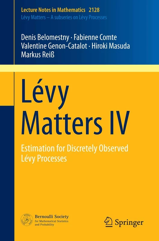 Lévy Matters IV: Estimation for Discretely Observed Lévy Processes: 2128 (Lecture Notes in Mathematics, 2128)