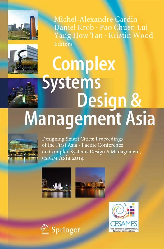 Springer CSD&M Asia 2014 - Designing Smart Cities Proceedings