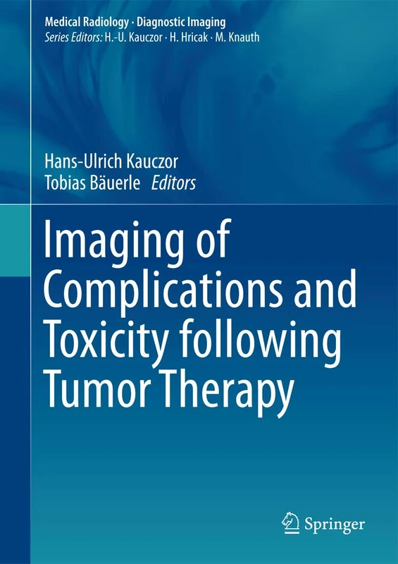 Springer - Imaging of Complications and Toxicity in Tumor Therapy