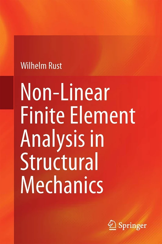 Non-Linear Finite Element Analysis in Structural Mechanics