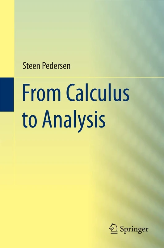 From Calculus to Analysis