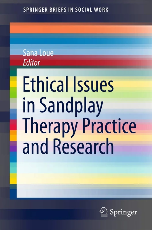 Ethical Issues in Sandplay Therapy Practice and Research (SpringerBriefs in Social Work)