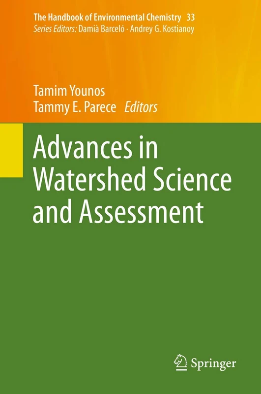 Advances in Watershed Science and Assessment: 33 (The Handbook of Environmental Chemistry, 33) - Image 1