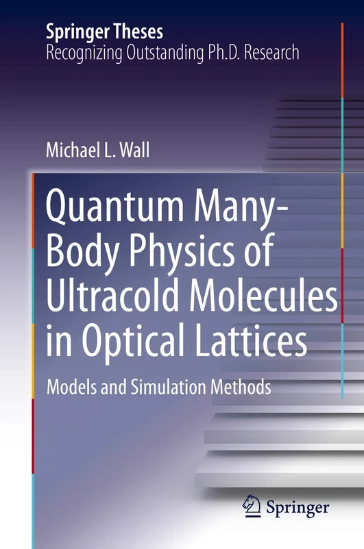 Quantum Many-Body Physics of Ultracold Molecules in Optical Lattices: Models and Simulation Methods (Springer Theses)