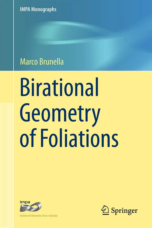 Birational Geometry of Foliations: 1 (IMPA Monographs, 1)