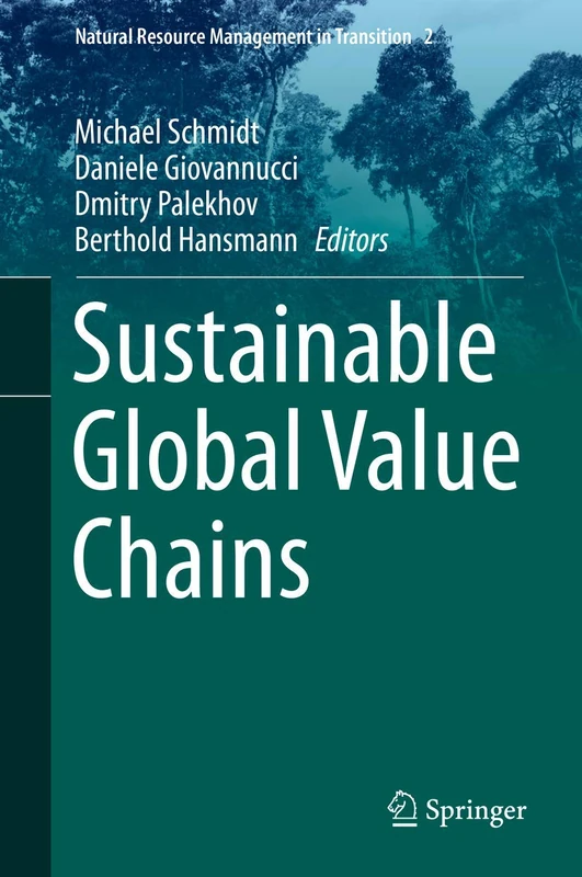 Sustainable Global Value Chains: 2 (Natural Resource Management in Transition, 2)