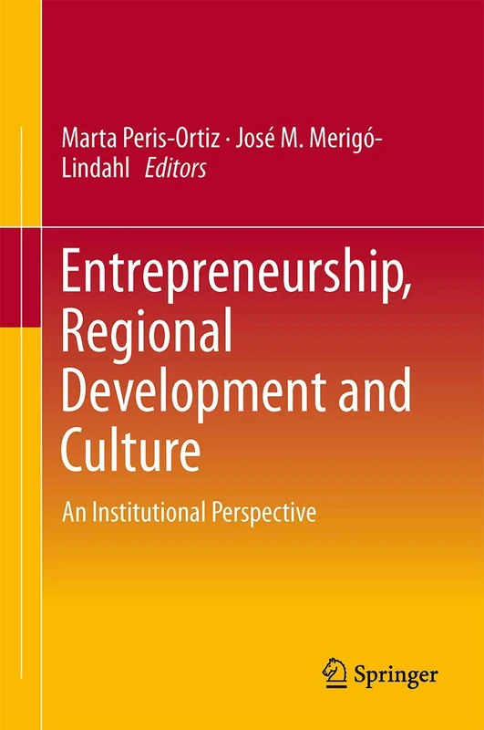 Entrepreneurship, Regional Development and Culture: An Institutional Perspective