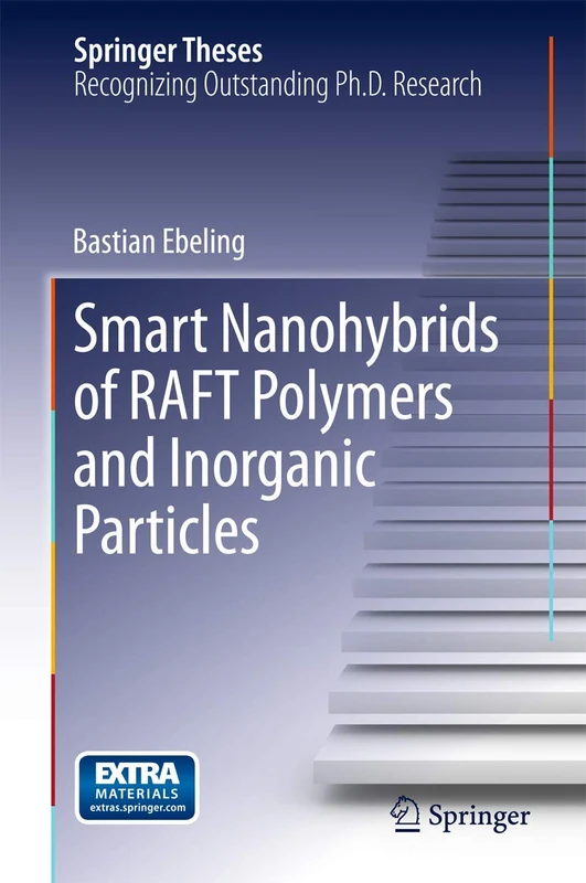 Smart Nanohybrids of RAFT Polymers and Inorganic Particles (Springer Theses) - Image 1