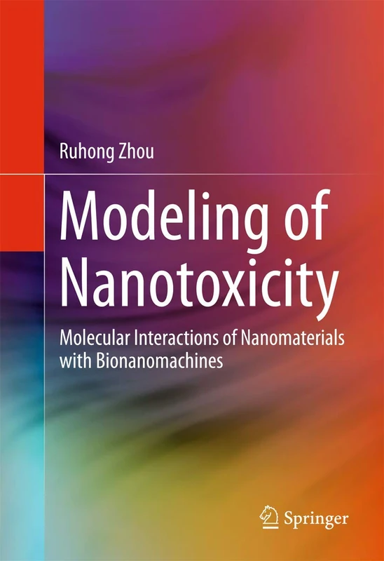 Modeling of Nanotoxicity: Molecular Interactions of Nanomaterials with Bionanomachines