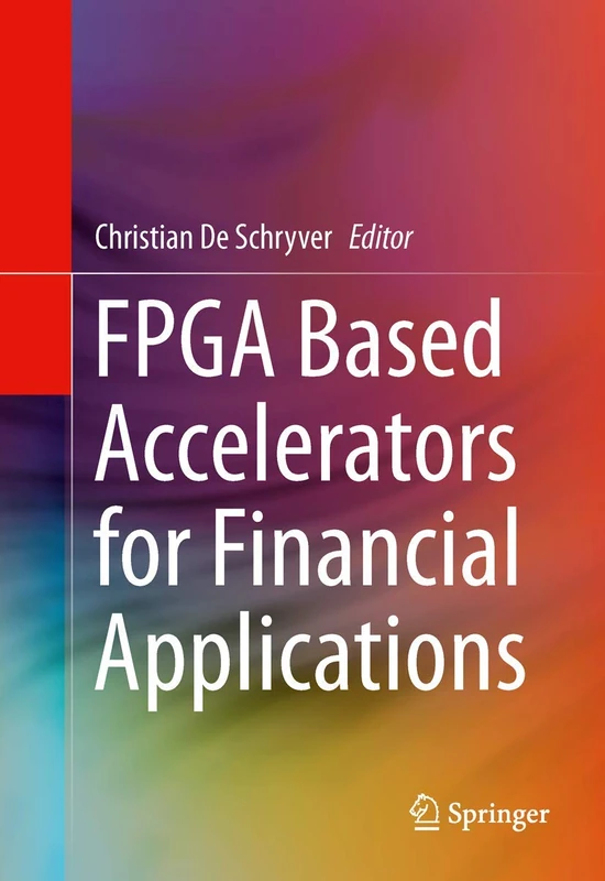 Springer - FPGA Based Accelerators for Financial Applications