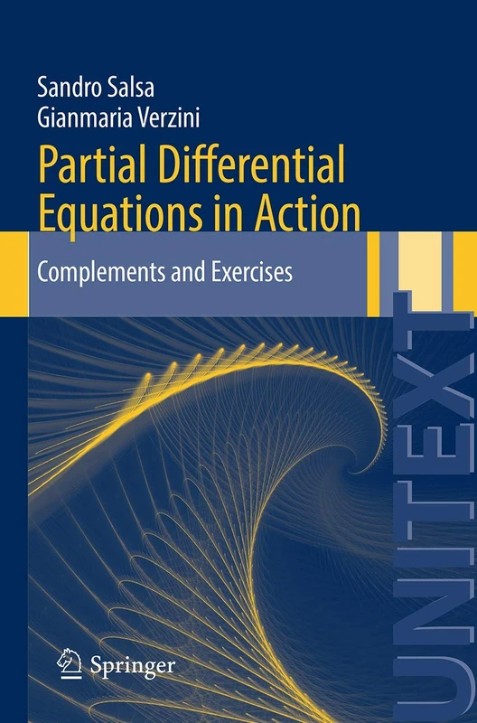 Partial Differential Equations in Action: Complements and Exercises: 87 (UNITEXT, 87)