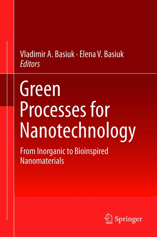 Green Processes for Nanotechnology: From Inorganic to Bioinspired Nanomaterials