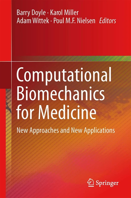 Computational Biomechanics for Medicine: New Approaches and New Applications - Image 1
