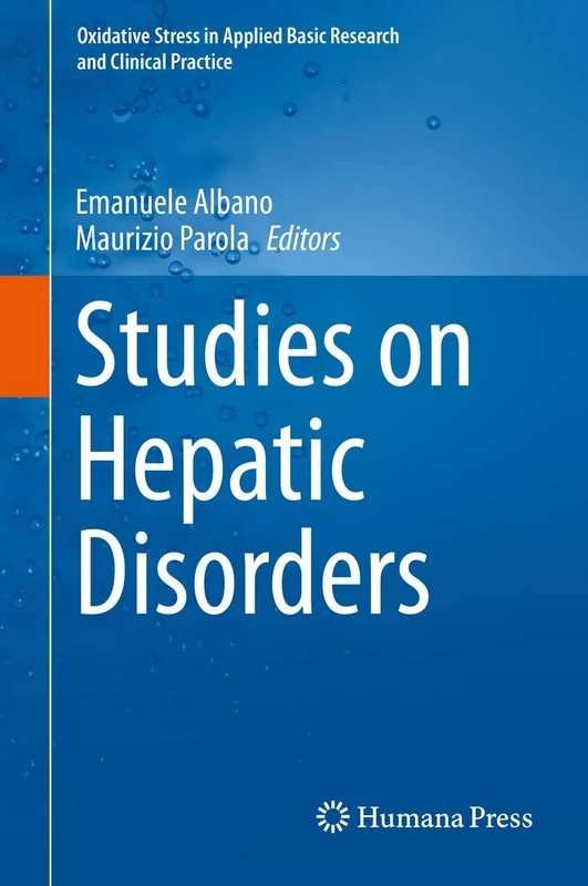 Studies on Hepatic Disorders (Oxidative Stress in Applied Basic Research and Clinical Practice) - Image 1