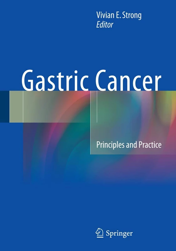 Gastric Cancer: Principles and Practice