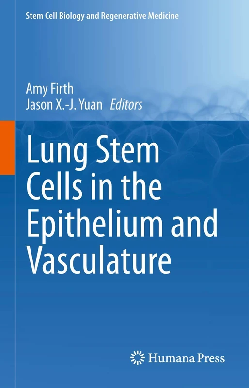 Springer - Lung Stem Cells in the Epithelium and Vasculature