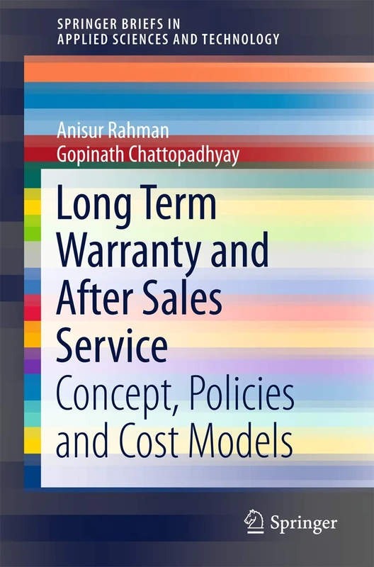 Long Term Warranty and After Sales Service: Concept, Policies and Cost Models (SpringerBriefs in Applied Sciences and Technology)
