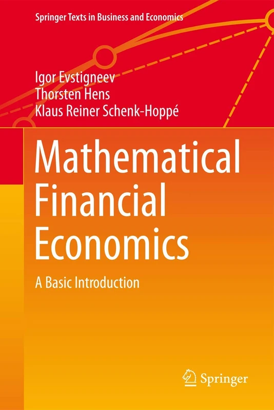 Mathematical Financial Economics: A Basic Introduction (Springer Texts in Business and Economics)