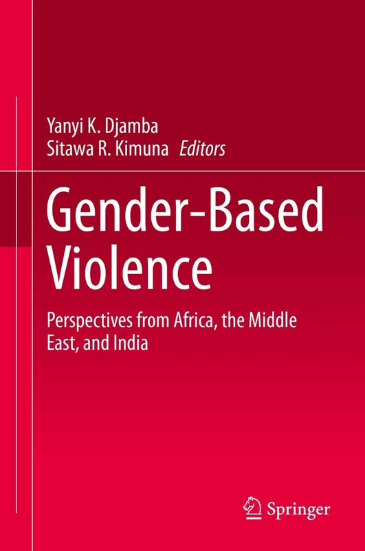 Gender-Based Violence: Perspectives from Africa, the Middle East, and India