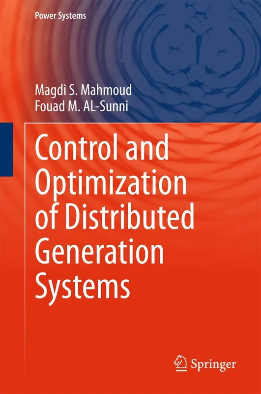 Control and Optimization of Distributed Generation Systems (Power Systems)