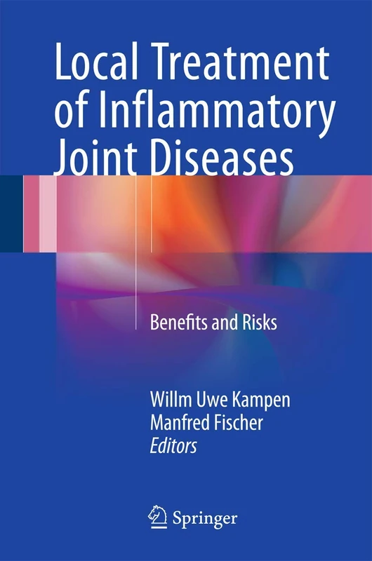 Local Treatment of Inflammatory Joint Diseases: Benefits and Risks