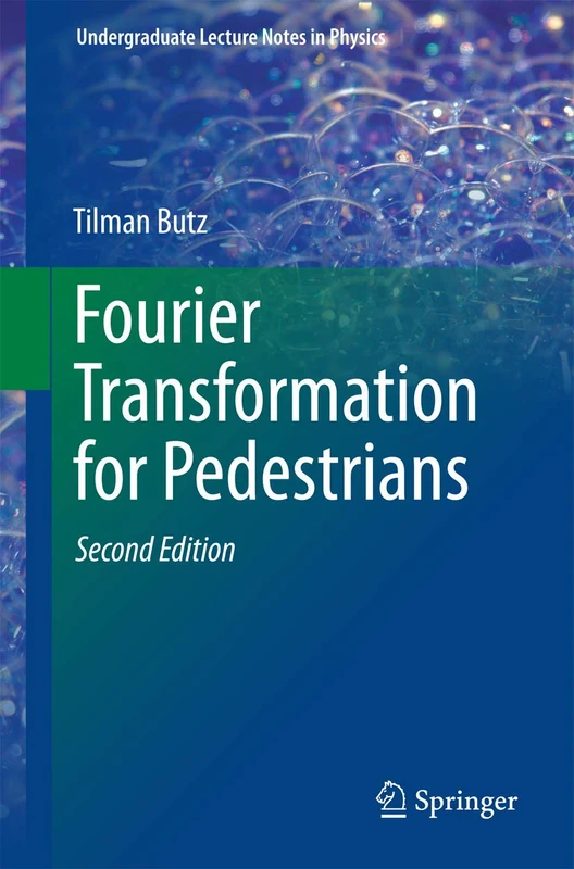 Fourier Transformation for Pedestrians (Undergraduate Lecture Notes in Physics)
