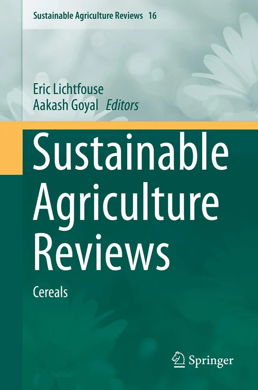 Sustainable Agriculture Reviews: Cereals: 16