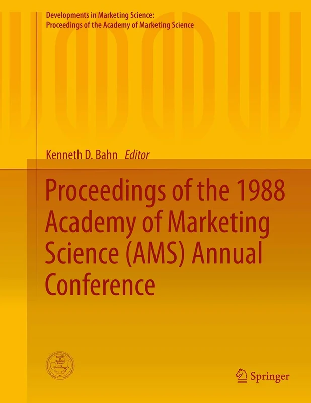 Proceedings of the 1988 Academy of Marketing Science (AMS) Annual Conference (Developments in Marketing Science: Proceedings of the Academy of Marketing Science) - Image 1