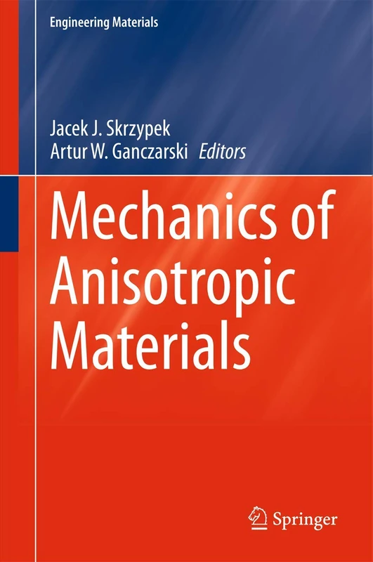 Mechanics of Anisotropic Materials (Engineering Materials)