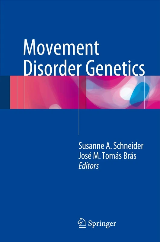 Springer - Movement Disorder Genetics Medical Textbook