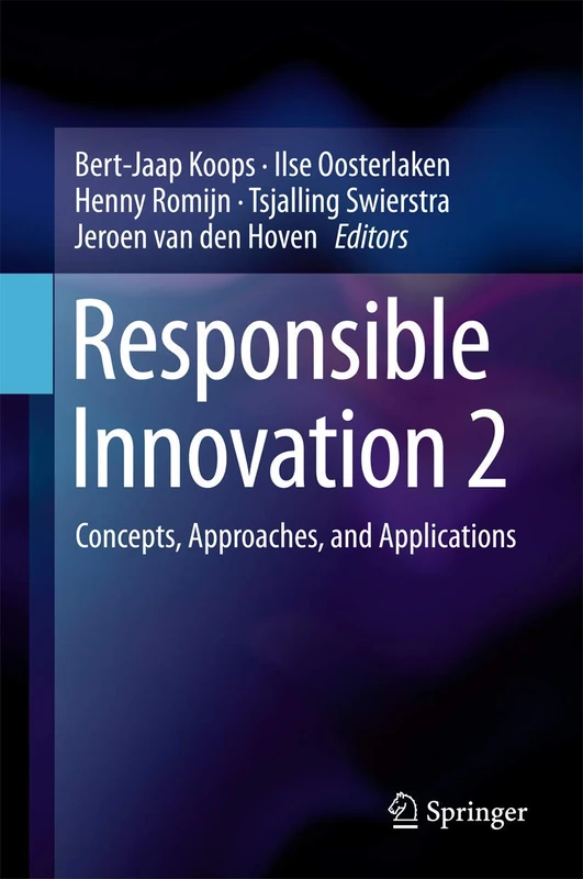 Responsible Innovation 2: Concepts, Approaches, and Applications