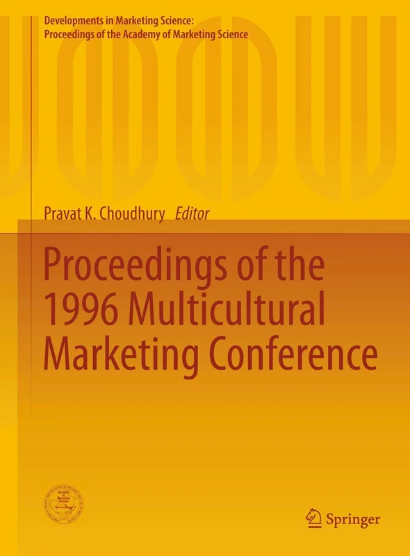 Proceedings of the 1996 Multicultural Marketing Conference (Developments in Marketing Science: Proceedings of the Academy of Marketing Science)