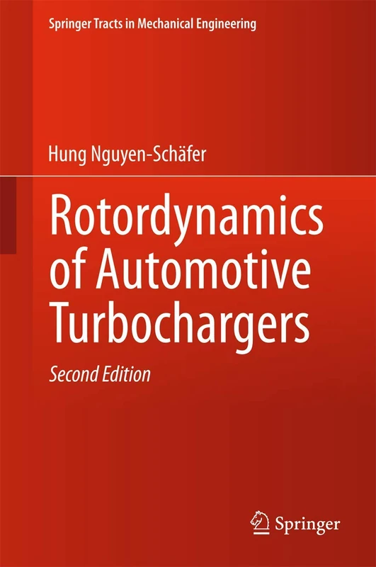 Rotordynamics of Automotive Turbochargers (Springer Tracts in Mechanical Engineering)