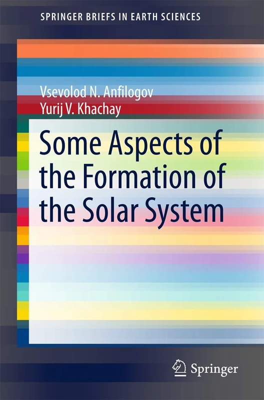 Some Aspects of the Formation of the Solar System (SpringerBriefs in Earth Sciences) - Image 1
