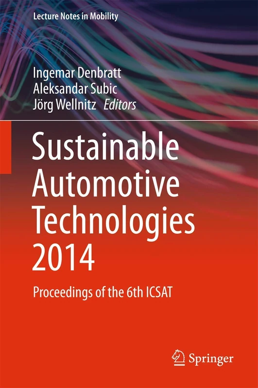Sustainable Automotive Technologies 2014: Proceedings of the 6th ICSAT (Lecture Notes in Mobility) - Image 1