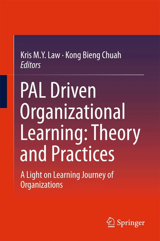 PAL Driven Organizational Learning: Theory and Practices: A Light on Learning Journey of Organizations