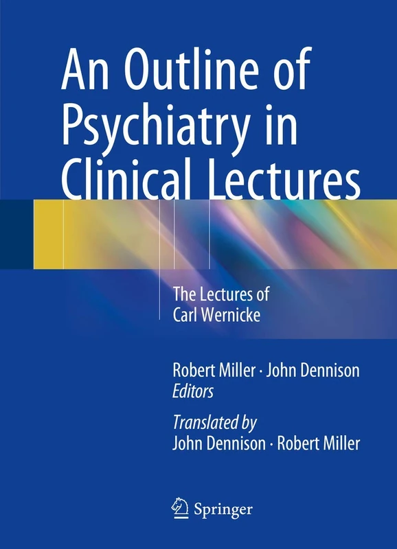 Springer - An Outline of Psychiatry in Clinical Lectures
