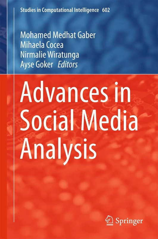 Advances in Social Media Analysis: 602 (Studies in Computational Intelligence, 602)