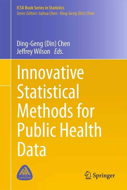 Innovative Statistical Methods for Public Health Data (ICSA Book Series in Statistics)