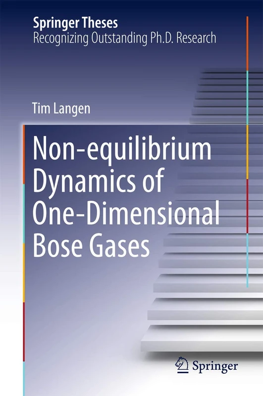 Non-equilibrium Dynamics of One-Dimensional Bose Gases (Springer Theses)