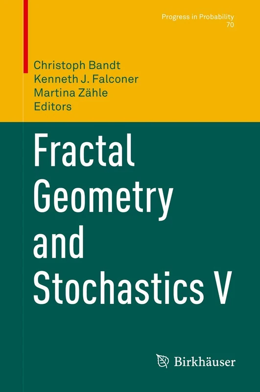 Fractal Geometry and Stochastics V: 70 (Progress in Probability, 70)