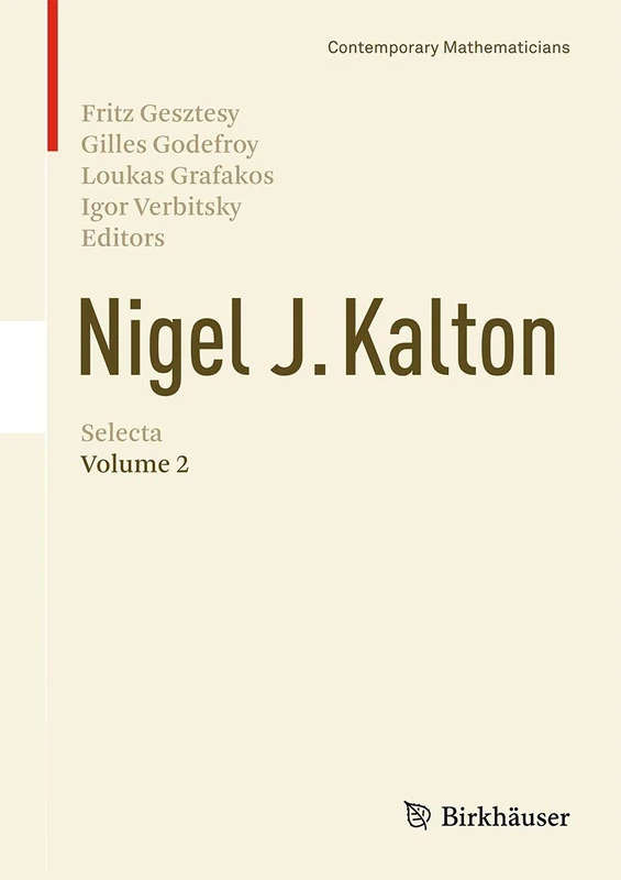 Nigel J. Kalton Selecta: Volume 2 (Contemporary Mathematicians) - Image 1