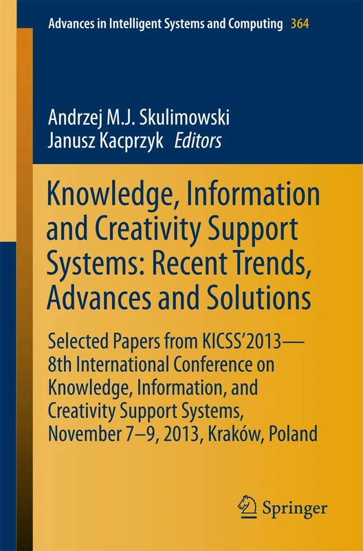 Springer KICSS 2013: Knowledge, Information and Creativity Support