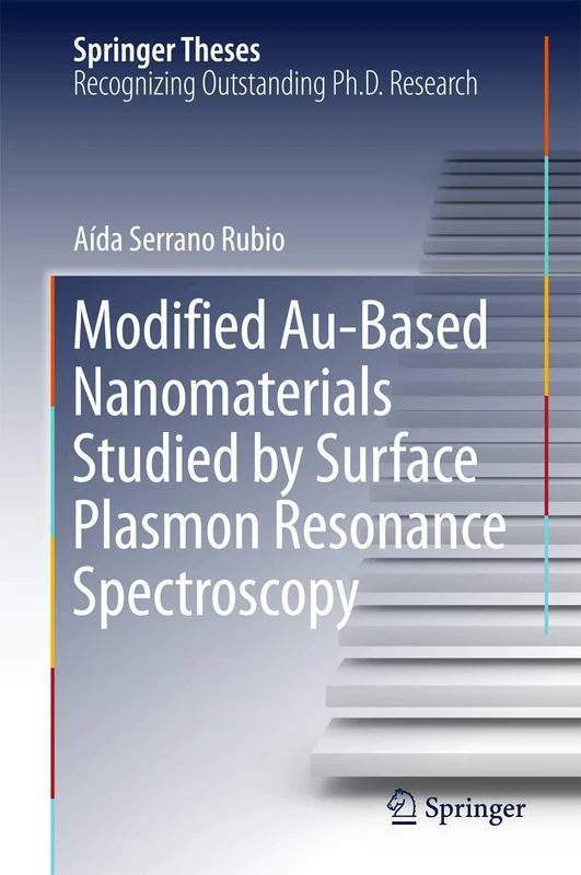 Modified Au-Based Nanomaterials Studied by Surface Plasmon Resonance Spectroscopy (Springer Theses)