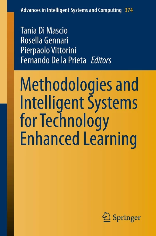 Methodologies and Intelligent Systems for Technology Enhanced Learning: 374 (Advances in Intelligent Systems and Computing, 374)